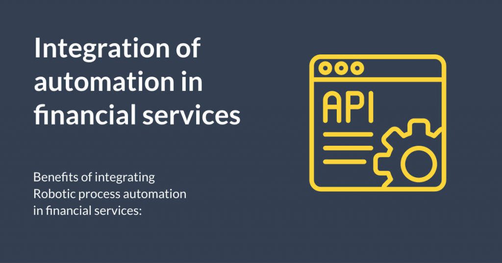 Integration of automation in financial services