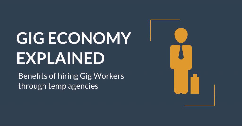 Benefits of hiring Gig Workers through temp agencies