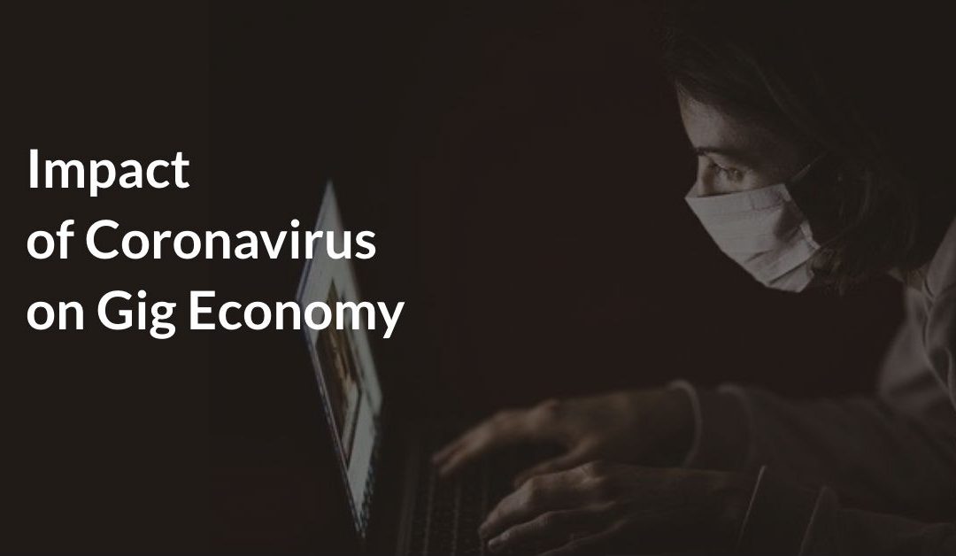 Impact of Coronavirus on Gig Economy