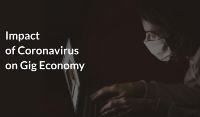 Impact of Coronavirus on the Gig Economy