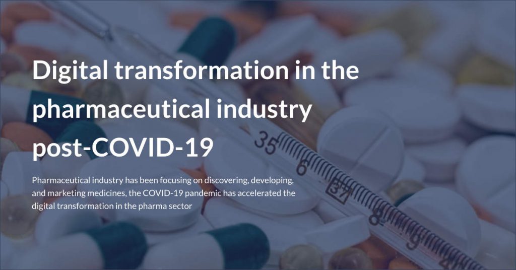 Digital transformation in the pharmaceutical industry