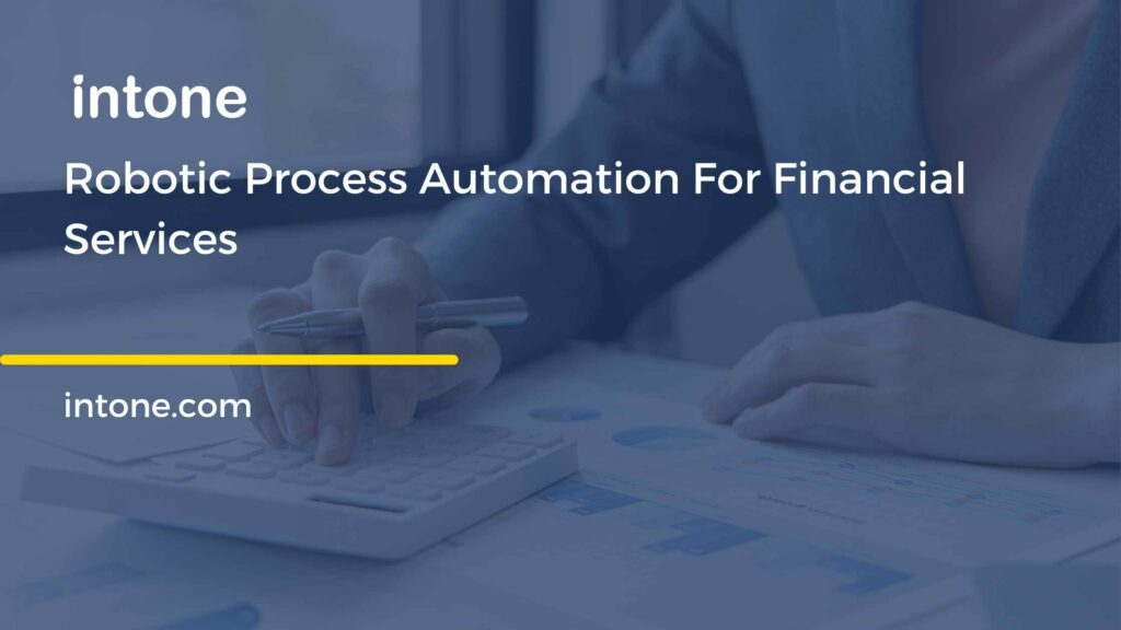Automation for financial services