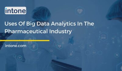 Uses Of Big Data Analytics In The Pharmaceutical Industry