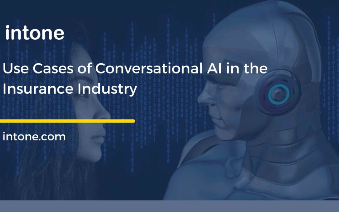 Use Cases of Conversational AI in the Insurance Industry