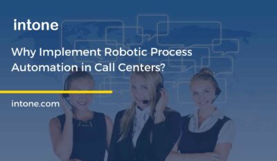 Why Implement Robotic Process Automation in Call Centers?
