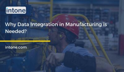Why Data Integration in Manufacturing is Needed?