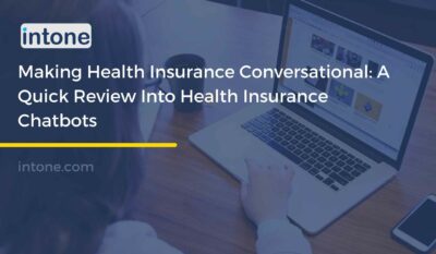 Making Health Insurance Conversational: A Quick Review Into Health Insurance Chatbots