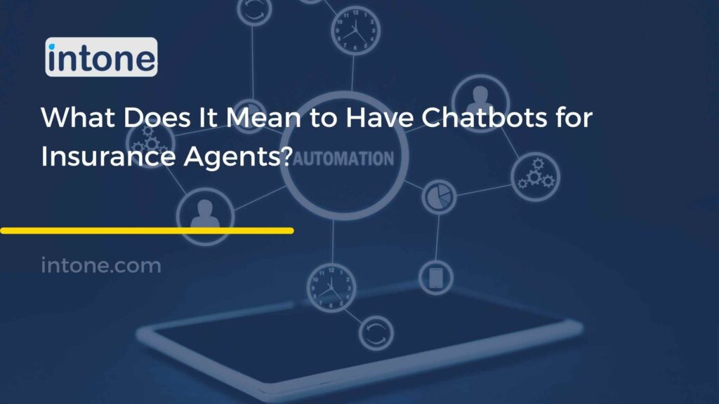 chatbots for insurance agents