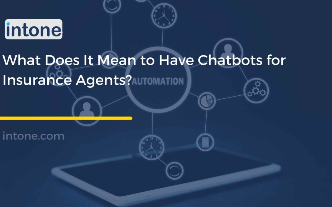 chatbots for insurance agents