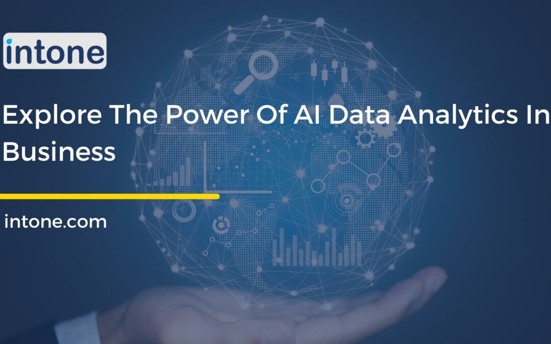 Explore The Power Of AI Data Analytics In Business