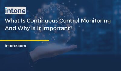 What Is Continuous Control Monitoring And Why Is It Important?