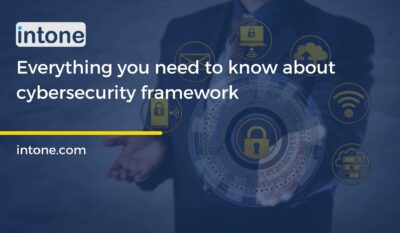 Everything You Need To Know About Cybersecurity Framework