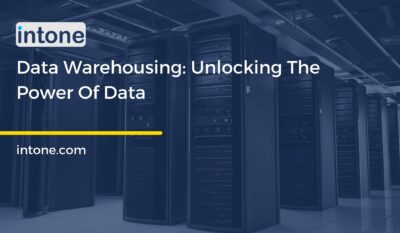 Data Warehousing: Unlocking The Power Of Data
