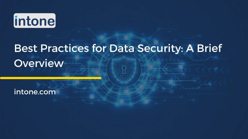 Best Practices for Data Security: A Brief Overview