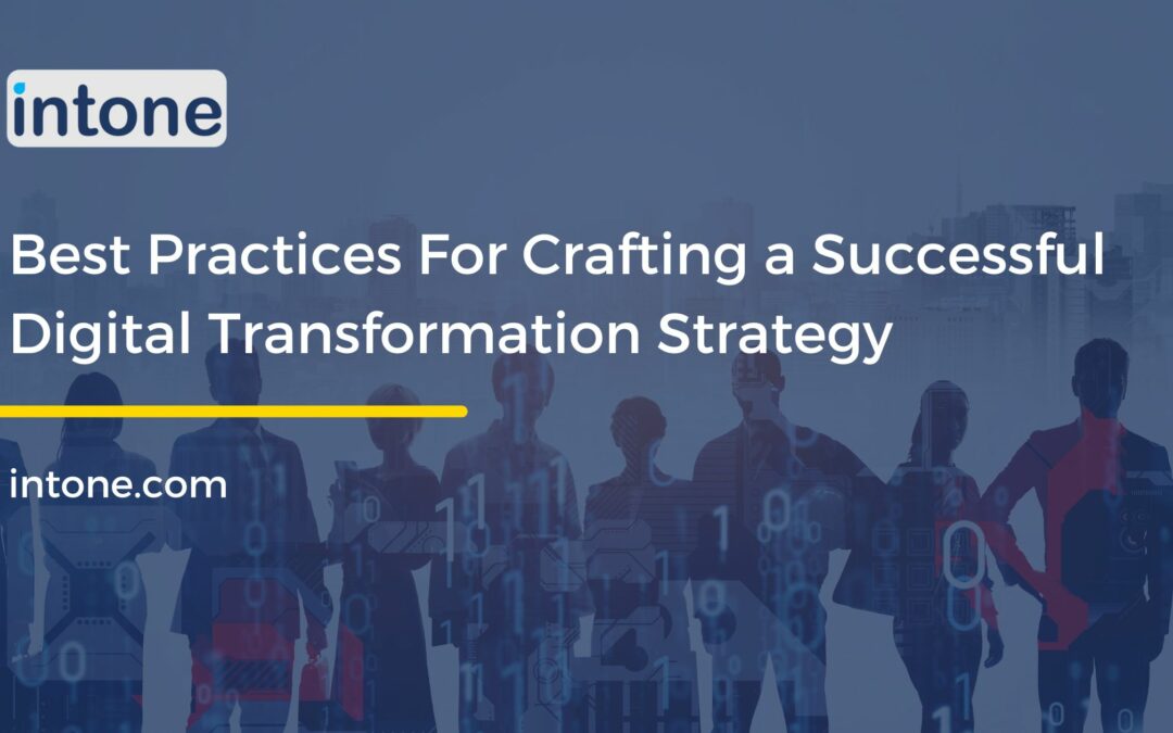 Best Practices For Crafting a Successful Digital Transformation Strategy