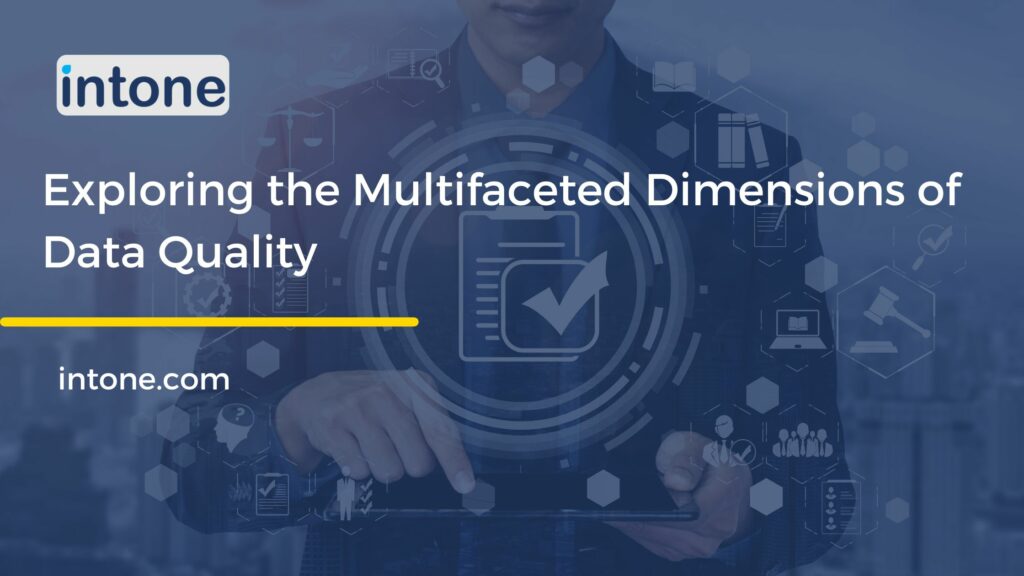 Exploring the Multifaceted Dimensions of Data Quality