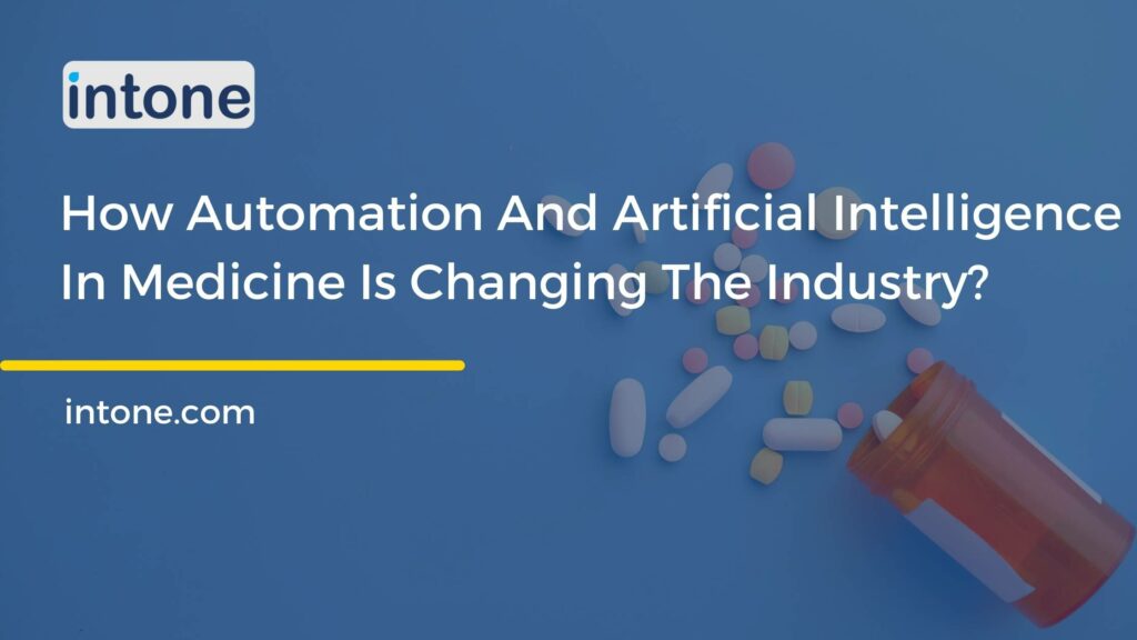 How Artificial Intelligence In Medicine Is Changing The Industry