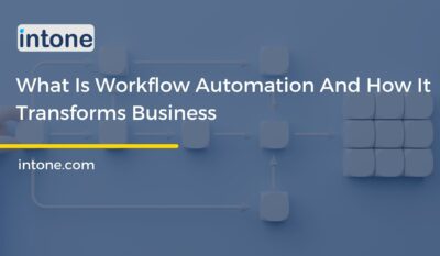 What Is Workflow Automation And How It Transforms Business