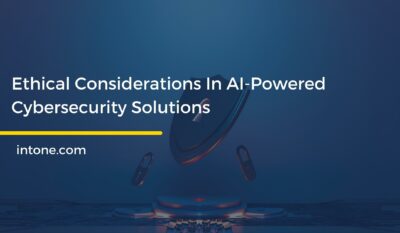 Ethical Considerations In AI-Powered Cybersecurity Solutions