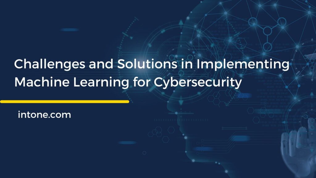 machine learning in cybersecurity