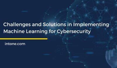 Challenges and Solutions in Implementing Machine Learning for Cybersecurity