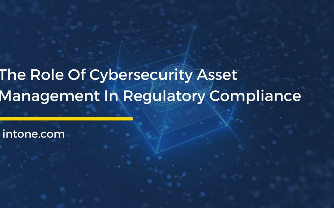 Cybersecurity asset management