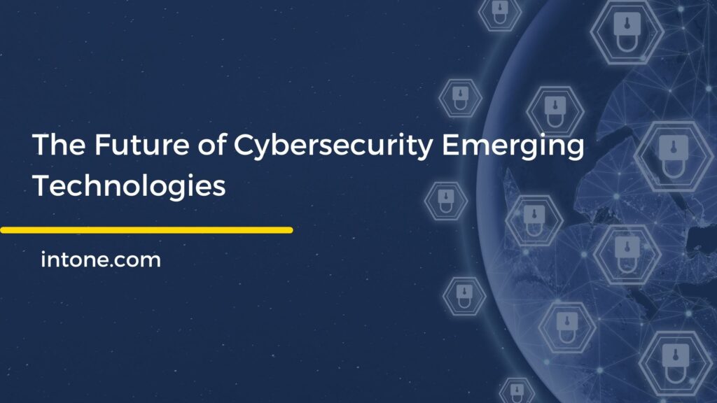 cybersecurity emerging technologies
