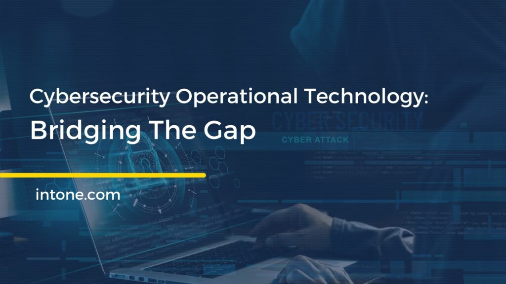 cybersecurity operational technology