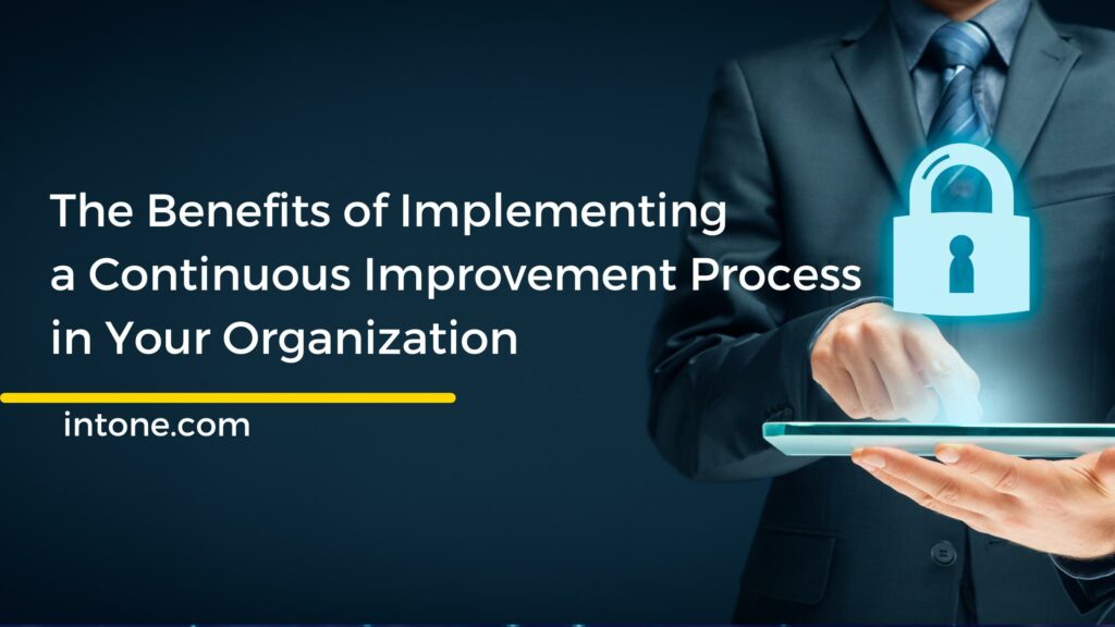 Continuous Improvement process