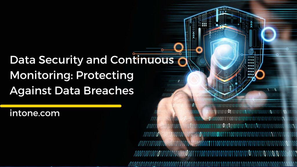 Data Security and Continuous Monitoring