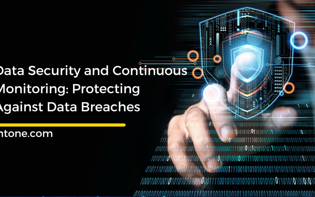 Data Security and Continuous Monitoring