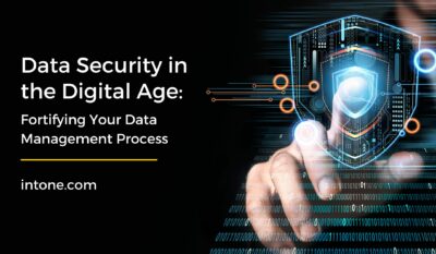 Data Security in the Digital Age: Fortifying Your Data Management Process