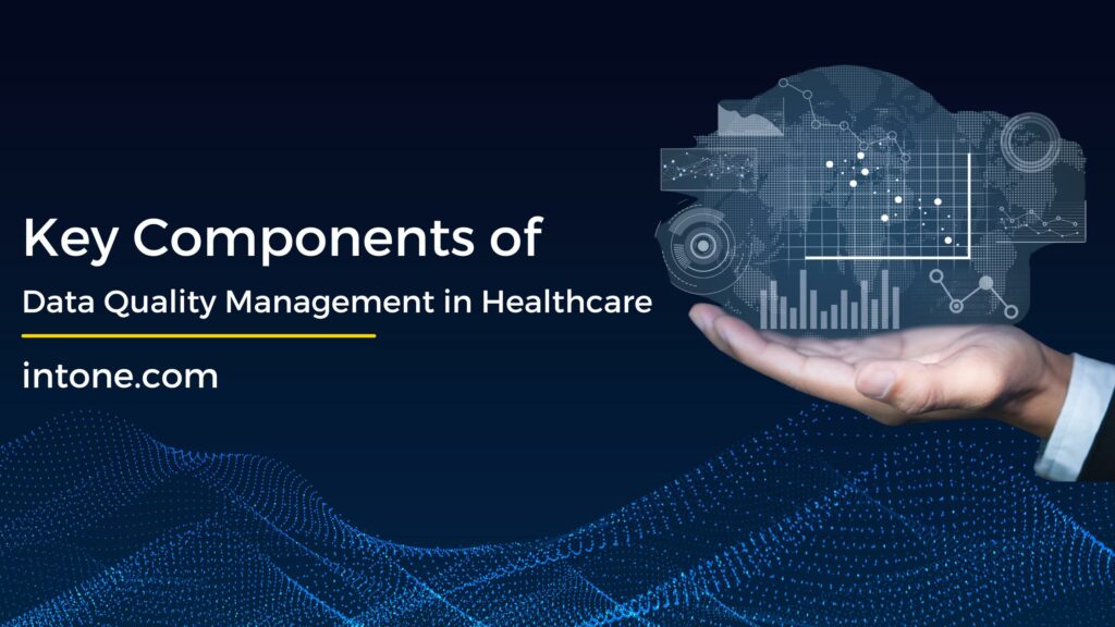 data quality management in healthcare