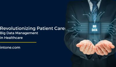 Revolutionizing Patient Care: Big Data Management in Healthcare