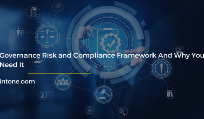 Governance Risk and Compliance Framework And Why You Need It