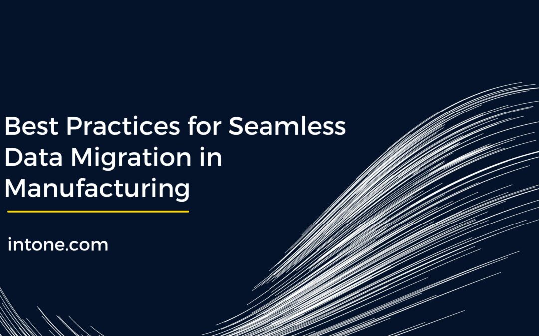 data migration in manufacturing