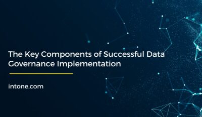 The Key Components of Successful Data Governance Implementation