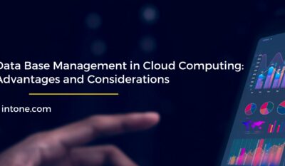 Data Base Management in Cloud Computing: Advantages and Considerations