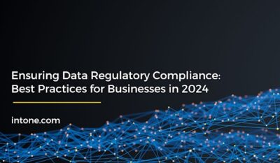 Ensuring Data Regulatory Compliance: Best Practices for Businesses in 2024