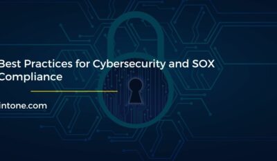 Best Practices for Cybersecurity and SOX Compliance