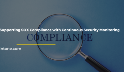 Supporting SOX Compliance with Continuous Security Monitoring