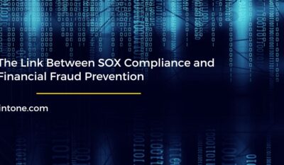 The Link Between SOX Compliance and Financial Fraud Prevention
