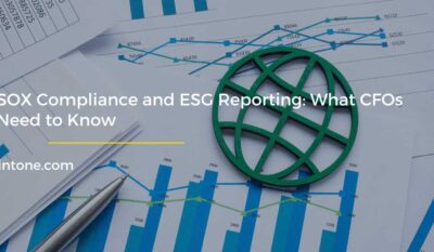 SOX Compliance and ESG Reporting: What CFOs Need to Know